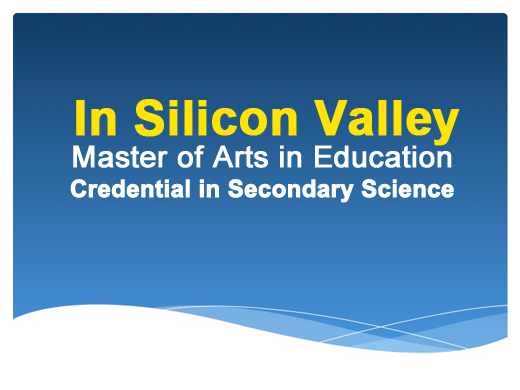 New secondary science credential in Silicon Valley